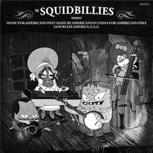 The Squidbillies - Music For Americans Only Made By Americans In China For Americans Only God Bless America, U.S.A. FLAC