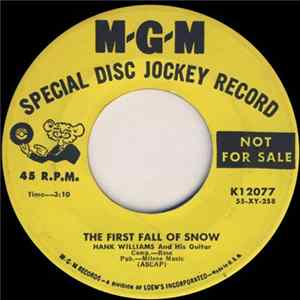 Hank Williams And His Guitar - The First Fall Of Snow / Someday You'll Call My Name FLAC