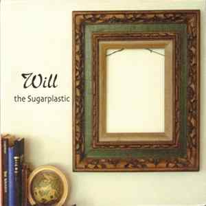 The Sugarplastic - Will FLAC