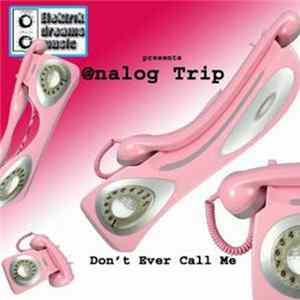 Analog Trip - Don't Ever Call Me FLAC