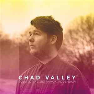 Chad Valley - Equatorial Ultravox Addendum FLAC