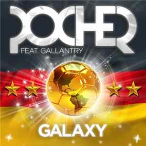 Pocher Feat Gallantry - Galaxy FLAC