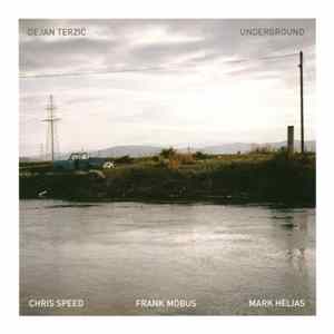 Dejan Terzić / Underground - Underground FLAC