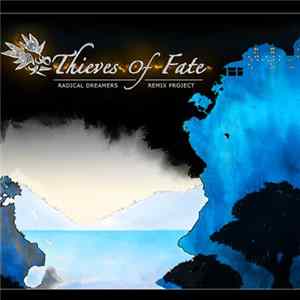 Various - Radical Dreamers: Thieves Of Fate FLAC