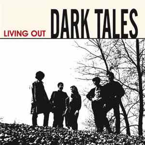Dark Tales - Living Out FLAC