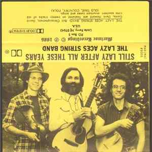The Lazy Aces String Band - Still Lazy After All These Years FLAC