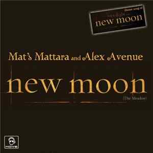 Mat's Mattara & Alex Avenue - New Moon FLAC