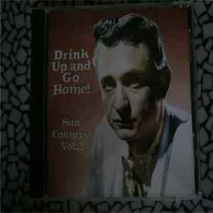 Various - Drink Up and Go Home! Sun Country Vol.2 FLAC
