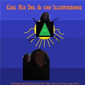 Ctrl Alt Del & the Illuminateez - Ctrl Alt Del & the Illuminateez FLAC