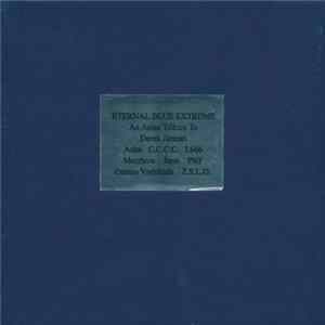 Various - Eternal Blue Extreme: An Asian Tribute To Derek Jarman FLAC