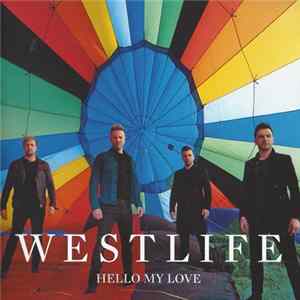 Westlife - Hello My Love FLAC