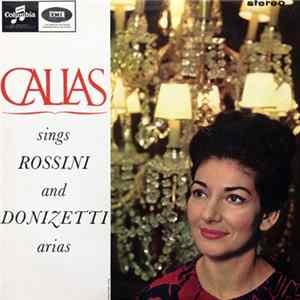 Maria Callas, Paris Conservatoire Orchestra, Nicola Rescigno - Sings Rossini And Donizetti Arias FLAC
