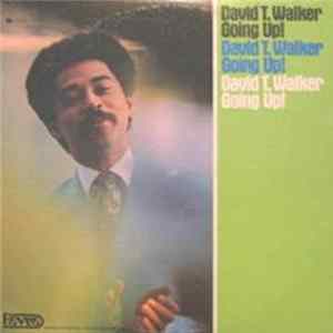 David T. Walker - Going Up! FLAC
