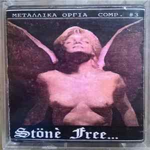 Various - Μεταλλικά Όργια #3 - Stone Free... FLAC