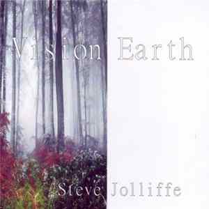 Steve Jolliffe - Vision Earth FLAC