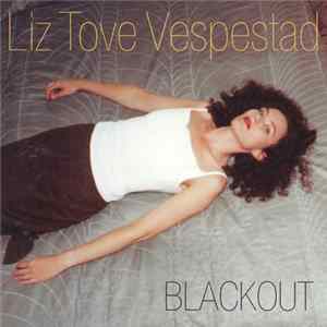 Liz Tove Vespestad - Blackout FLAC
