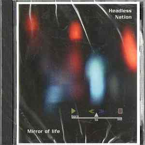 Headless Nation - Mirror Of Life (Born To Die) FLAC