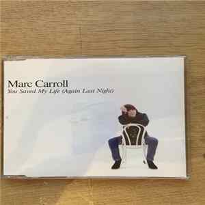 Marc Carroll - You Saved My Life (Again Last Night) FLAC