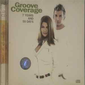 Groove Coverage - 7 Years And 50 Days FLAC
