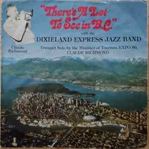 Dixieland Express Jazz Band - There's A Lot To See In B.C. FLAC
