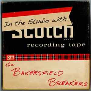 The Bakersfield Breakers - In The Studio With... FLAC