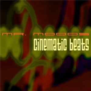 Mr. Moods - Cinematic Beats FLAC