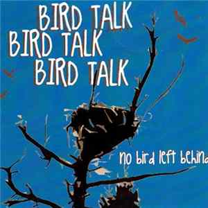 Bird Talk - No Bird Left Behind FLAC