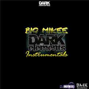 Big Mikee - Dark Elements Instrumentals Part 1 FLAC