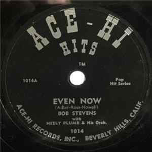 Bob Stevens ,with Neely Plumb's Orchestra - Even Now / Tell Me You’re Mine FLAC