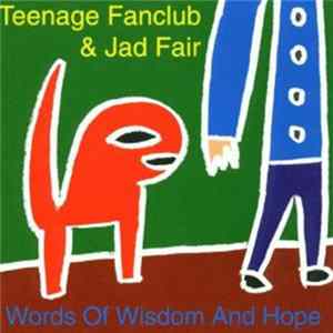 Teenage Fanclub & Jad Fair - Words Of Wisdom And Hope FLAC