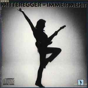 Herwig Mitteregger - Immer Mehr FLAC