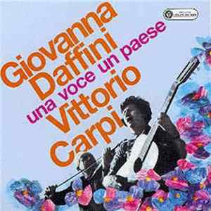 Giovanna Daffini / Vittorio Carpi - Una Voce, Un Paese FLAC
