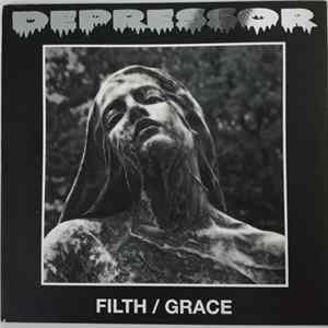Depressor - Filth / Grace FLAC