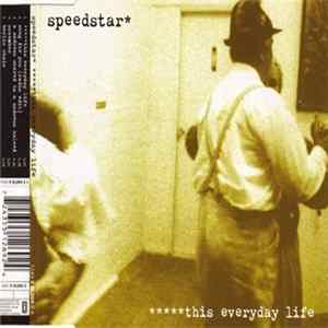 Speedstar - *****This Everyday Life FLAC