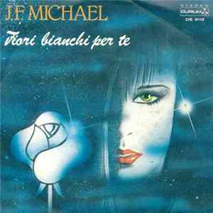 Jean François Michael - Fiori Bianchi Per Te FLAC