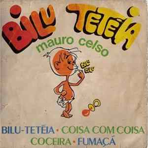 Mauro Celso - Bilu-Tetéia FLAC