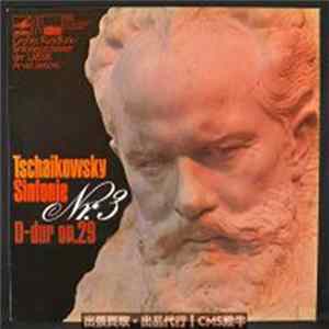 Tschaikowsky / Große Rundfunk-Sinfonieorchester der UdSSR, Arvid Jansons - Sinfonie Nr. 3 D-dur Op. 29 FLAC