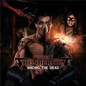 Project Thunderbolt - Among The Dead FLAC
