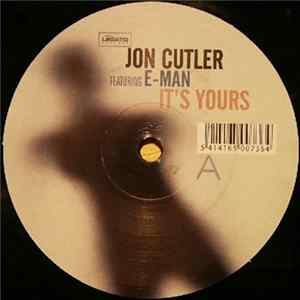 Jon Cutler Featuring E-Man - It's Yours FLAC