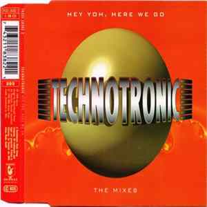 Technotronic - Hey Yoh, Here We Go (The Mixes) FLAC