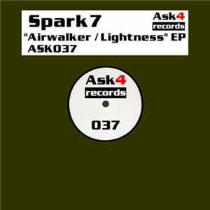 Spark7 - Airwalker / Lightness EP FLAC