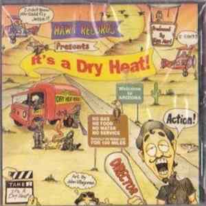Arizona Dry Heat Rescue - It's A Dry Heat FLAC