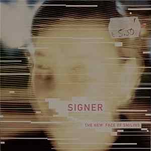 Signer - The New Face Of Smiling FLAC