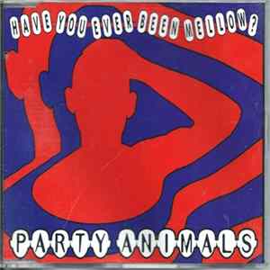Party Animals - Have You Ever Been Mellow? FLAC