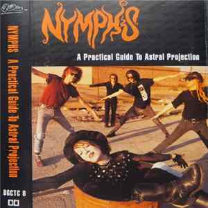 Nymphs - A Practical Guide To Astral Projection FLAC