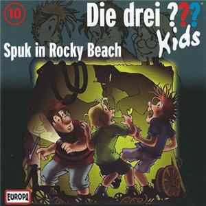 Ulf Blanck - Die Drei ??? Kids 10 - Spuk In Rocky Beach FLAC