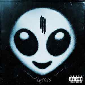 Skrillex - Recess FLAC