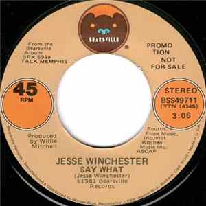 Jesse Winchester - Say What / If Only FLAC