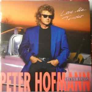 Peter Hofmann - Singt Elvis Presley: Love Me Tender FLAC