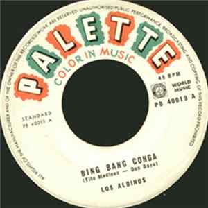 Los Albinos - Bing Bang Conga FLAC
